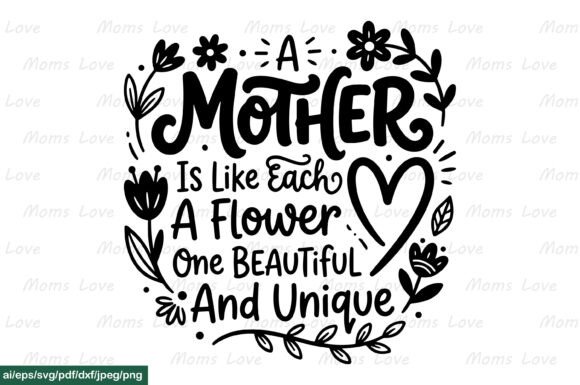 A Mother is Like Each a Flower SVG PNG