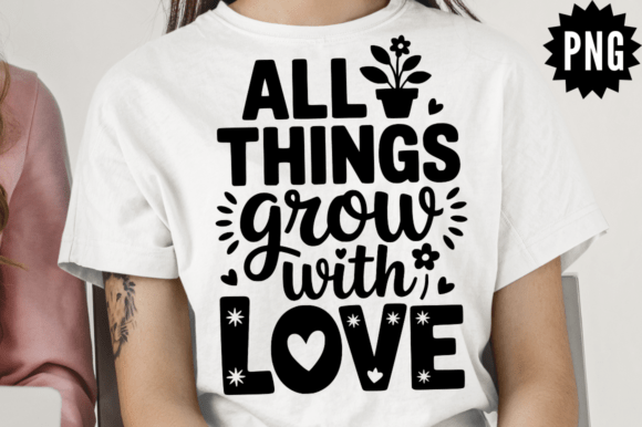 All Things Grow with Love SVG Design Review