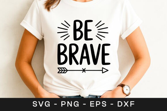 Be Brave Inspirational Motivation Quote
