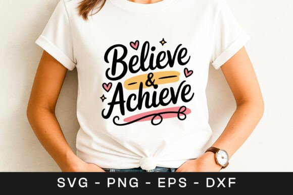 Believe and Achieve Motivational Quote
