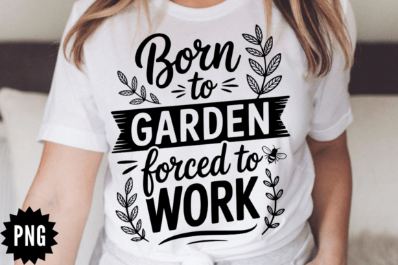 Born to Garden Forced to Work SVG Design Review