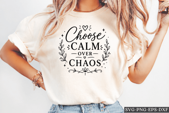 Choose Calm over Chaos SVG