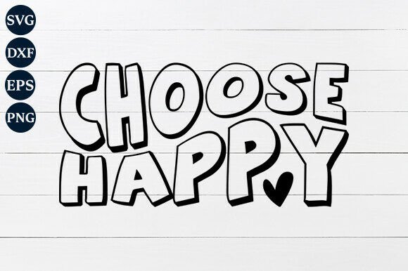 Choose Happy SVG PNG Review