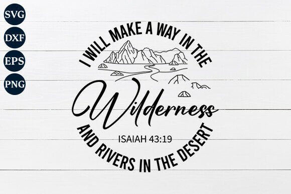 I Will Make a Way in the Wilderness SVG