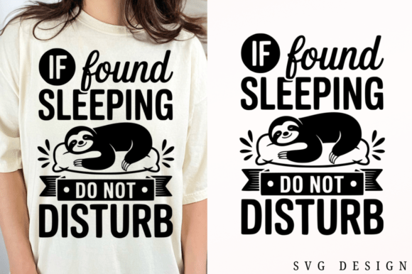 If Found Sleeping Do Not Disturb SVG Cut