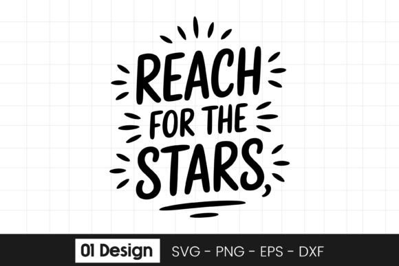 Reach for the Stars Motivational Quote S