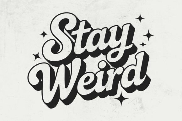 Stay Weird SVG: A Creative Embroidery Choice