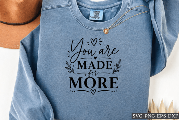 You Are Made for More SVG