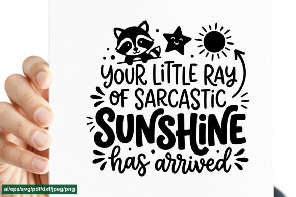 Your Little Ray of Sarcastic SVG PNG